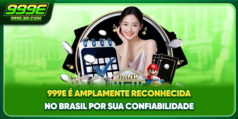 999E é amplamente reconhecida no Brasil por sua confiabilidade