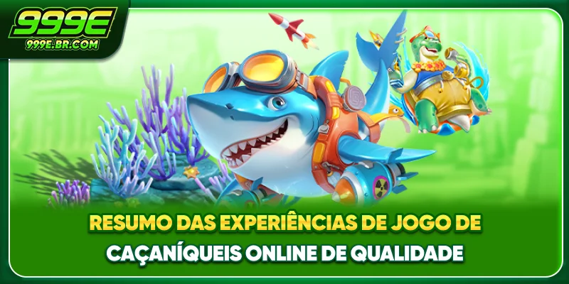 Resumo das experiências de jogo de Jogo de pesca online de qualidade