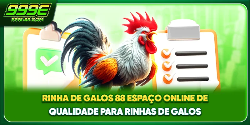 Rinha de galos 88 - Espaço online de qualidade para rinhas de galos