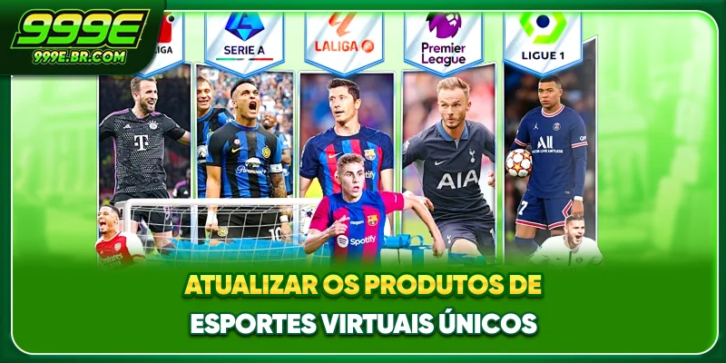 Atualizar os produtos de esportes virtuais únicos