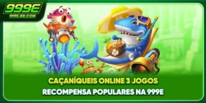 Jogo De Pesca Online - 3 Jogos Recompensa Populares Na 999E