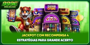 Jackpot Com Recompensa - 4 Estratégias Para Grande Acerto