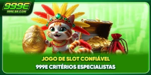 Jogo De Slot Confiável 999E - Critérios Especialistas